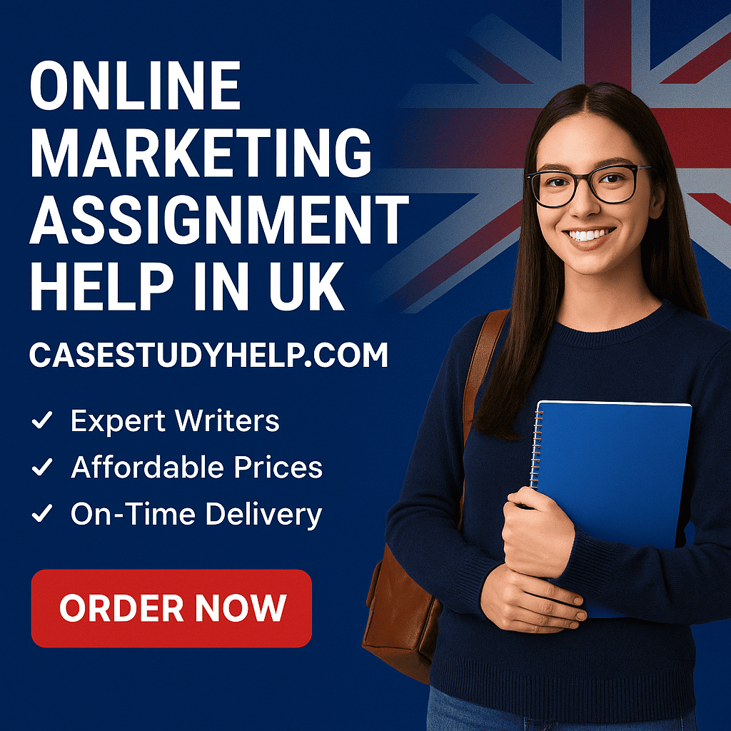 Casestudyhelp Trusted by UK Students for Marketing Assignment Help