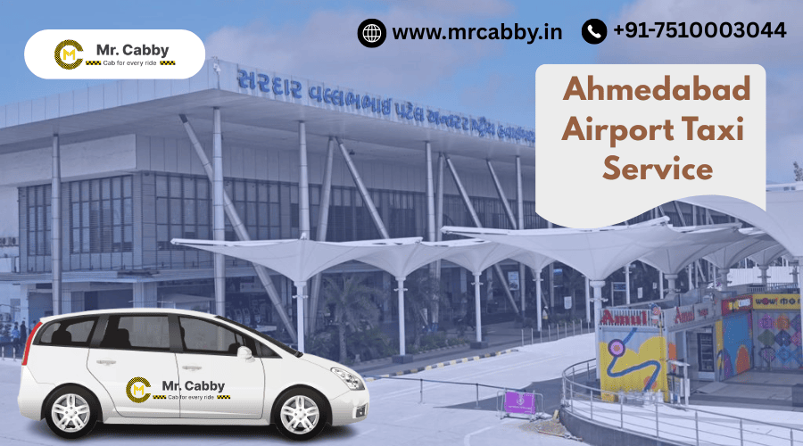 Hire Ahmedabad Airport Taxi Service – Mr. Cabby