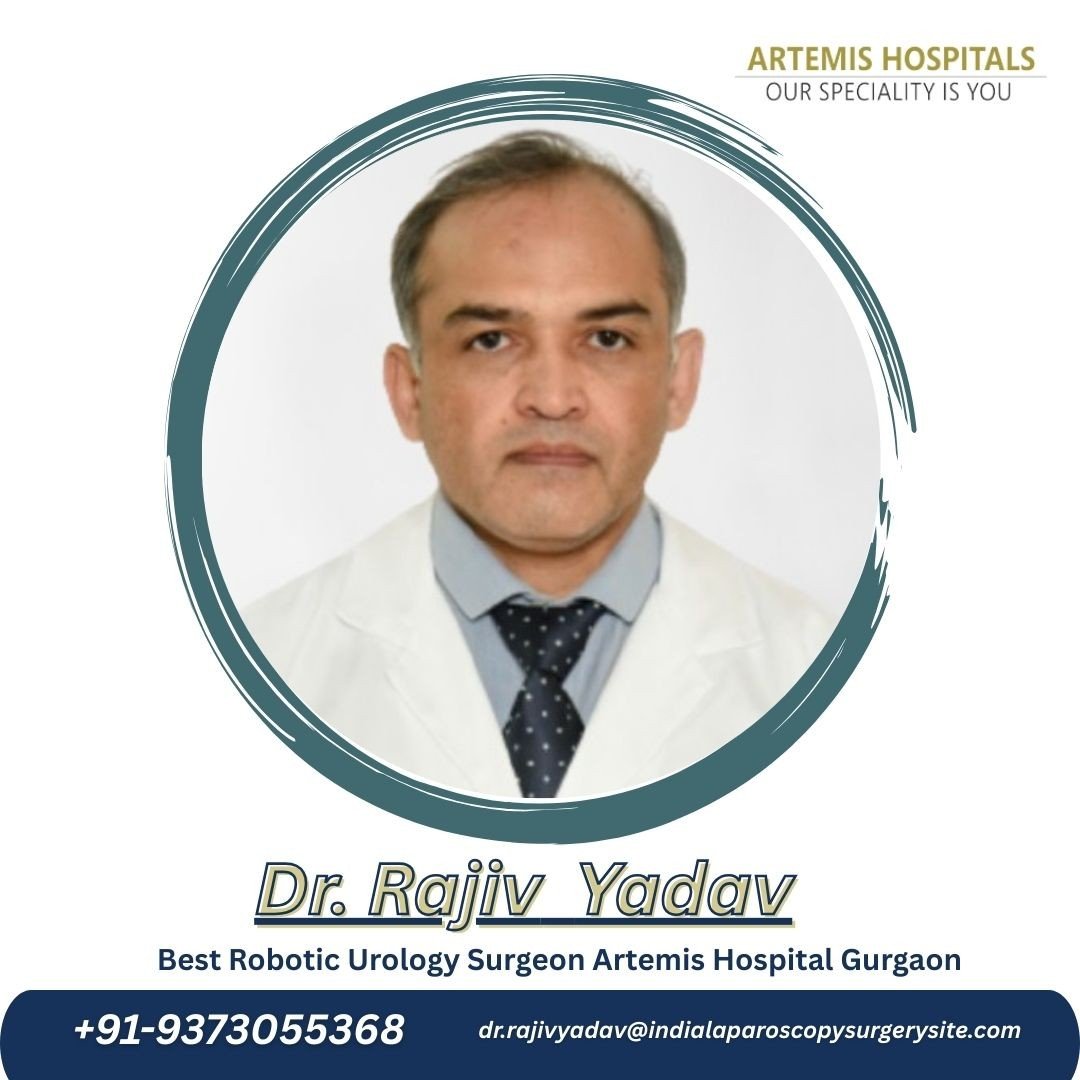 Dr. Rajiv Yadav Urology Surgeon Artemis Hospital Gurgaon